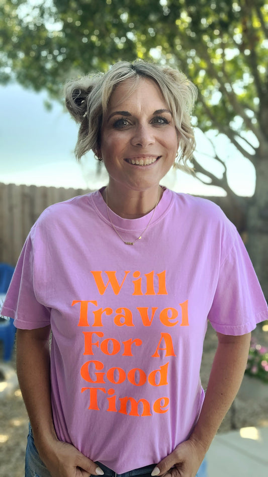 Will Travel For a Good Time